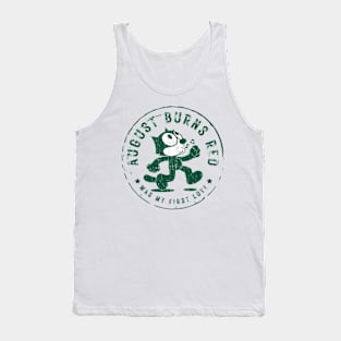 august burn was my first love Tank Top